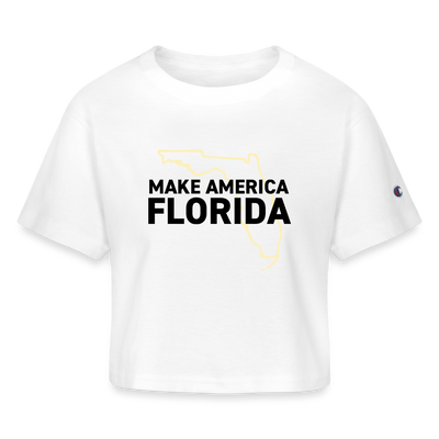 MAKE AMERICA FLORIDA Champion Women’s Cropped T-Shirt - white