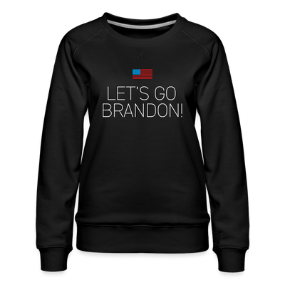 LET'S GO BRANDON Women’s Premium Sweatshirt - black