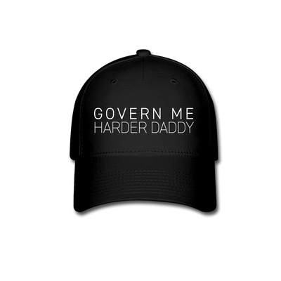 GOVERN ME HARDER DADDY Flexfit Hat - black