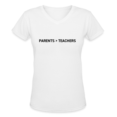 PARENTS OVER TEACHERS Women's V-Neck T-Shirt - white