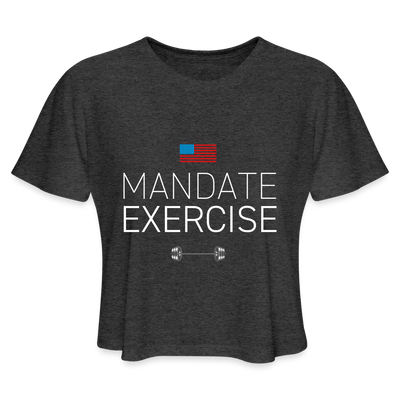 MANDATE EXERCISE Women's Cropped T-Shirt - deep heather