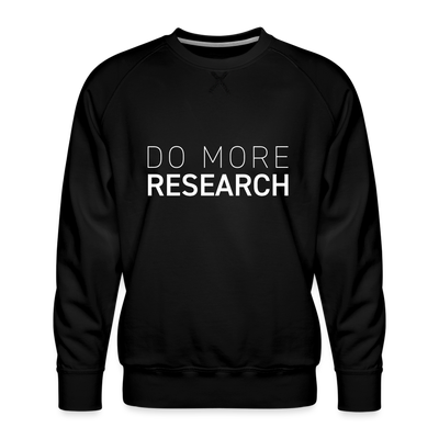 DO MORE RESEARCH Men’s Premium Sweatshirt - black